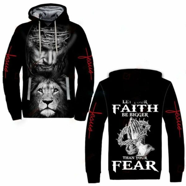 Let Your Faith Be Bigger Than Your Fear All Over Printed Shirts - Image 6